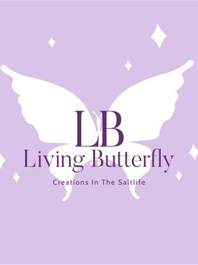 Living Butterfly - Creations In The Saltlife - I’ve Got A Little Of Everything